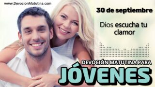 30 de septiembre del 2026 | Devoción Matutina para Jóvenes 2026 | Dios escucha tu clamor