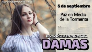 5 de septiembre del 2026 | Devoción Matutina para Damas 2026 | Paz en Medio de la Tormenta