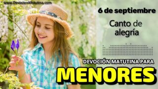 6 de septiembre del 2026 | Devoción Matutina para Menores 2026 | Canto de alegría