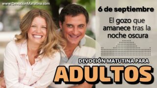 6 de septiembre del 2026 | Devoción Matutina para Adultos 2026 | El gozo que amanece tras la noche oscura