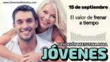 15 de septiembre del 2026 | Devoción Matutina para Jóvenes 2026 | El valor de frenar a tiempo