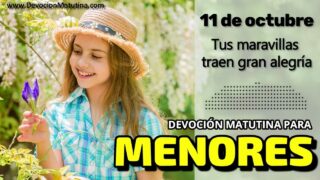 11 de octubre del 2026 | Devoción Matutina para Menores 2026 | Tus maravillas traen gran alegría