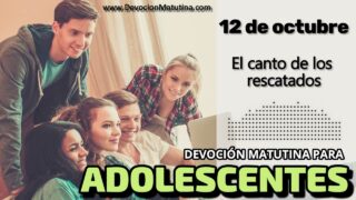 12 de octubre del 2026 | Devoción Matutina para Adolescentes 2026 | El canto de los rescatados