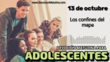 13 de octubre del 2026 | Devoción Matutina para Adolescentes 2026 | Los confines del mapa