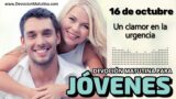 16 de octubre del 2026 | Devoción Matutina para Jóvenes 2026 | Un clamor en la urgencia