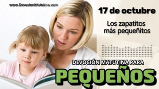 17 de octubre del 2026 | Devoción Matutina para Niños Pequeños 2026 | Los zapatitos más pequeñitos