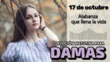 17 de octubre del 2026 | Devoción Matutina para Damas 2026 | Alabanza que llena la vida
