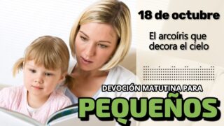 18 de octubre del 2026 | Devoción Matutina para Niños Pequeños 2026 | El arcoíris que decora el cielo