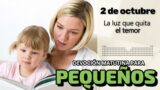 2 de octubre del 2026 | Devoción Matutina para Niños Pequeños 2026 | La luz que quita el temor
