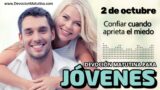 2 de octubre del 2026 | Devoción Matutina para Jóvenes 2026 | Confiar cuando aprieta el miedo