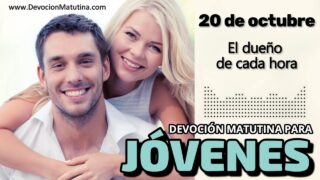 20 de octubre del 2026 | Devoción Matutina para Jóvenes 2026 | El dueño de cada hora