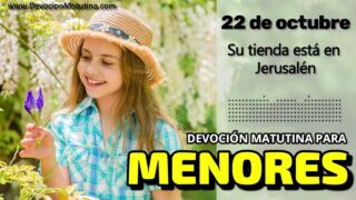 22 de octubre del 2026 | Devoción Matutina para Menores 2026 | Su tienda está en Jerusalén
