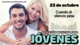 23 de octubre del 2026 | Devoción Matutina para Jóvenes 2026 | Cuando el silencio pesa