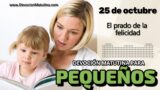 25 de octubre del 2026 | Devoción Matutina para Niños Pequeños 2026 | El prado de la felicidad