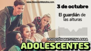  3 de octubre del 2026 | Devoción Matutina para Adolescentes 2026 | El guardián de las alturas