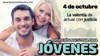 4 de octubre del 2026 | Devoción Matutina para Jóvenes 2026 | La valentía de actuar con justicia