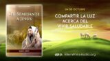 4 de octubre | Devocional: Ser Semejante a Jesús | Compartir la luz acerca del vivir saludable