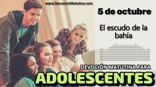 5 de octubre del 2026 | Devoción Matutina para Adolescentes 2026 | El escudo de la bahía