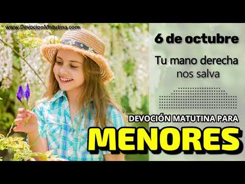 6 de octubre del 2026 | Devoción Matutina para Menores 2026 | Tu mano derecha nos salva