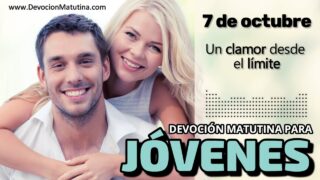 7 de octubre del 2026 | Devoción Matutina para Jóvenes 2026 | Un clamor desde el límite