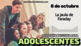 8 de octubre del 2026 | Devoción Matutina para Adolescentes 2026 | La jaula de Faraday