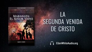 8 de octubre | Devocional: Maranata: El Señor Viene | La segunda venida de Cristo